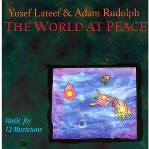 Yusef Lateef - World At Peace  CD